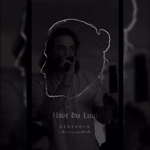 بنیامین بهادری Hast Du Lust